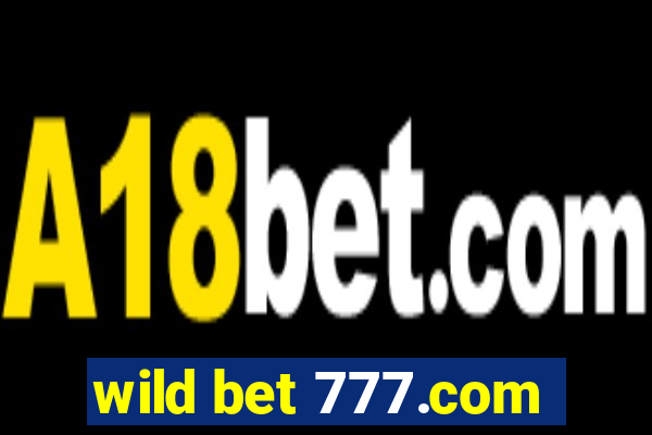 wild bet 777.com